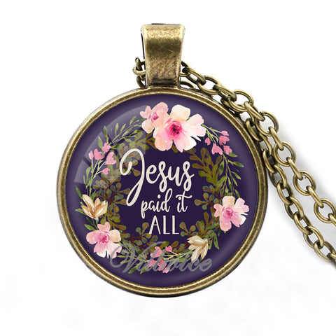 Jesus Paid It All  Pendant Necklace