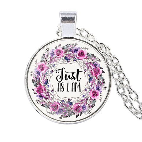 Just As I Am  Pendant Necklace