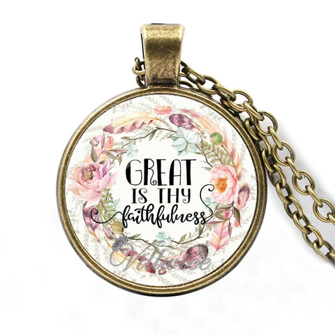 Great Is Thy Faithfulness  Pendant Necklace